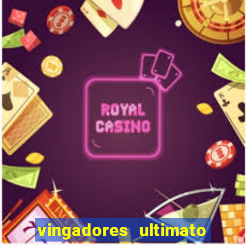 vingadores ultimato filme completo dublado gratis